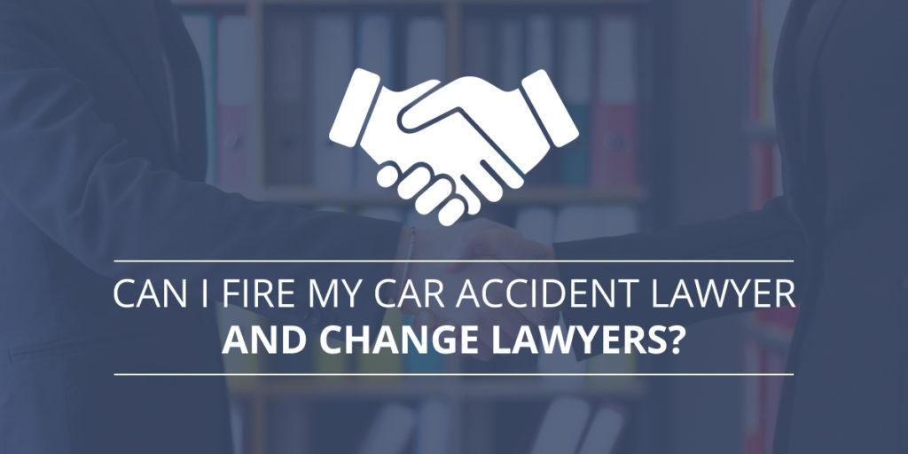 Can I Fire My Lawyer and Change Lawyers?