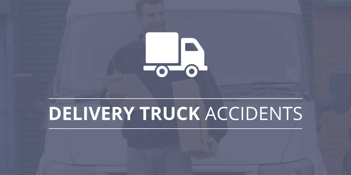 Delivery Truck Accidents